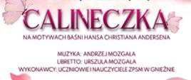 Plakat informujący o operze dziecięcej "Calineczka"
