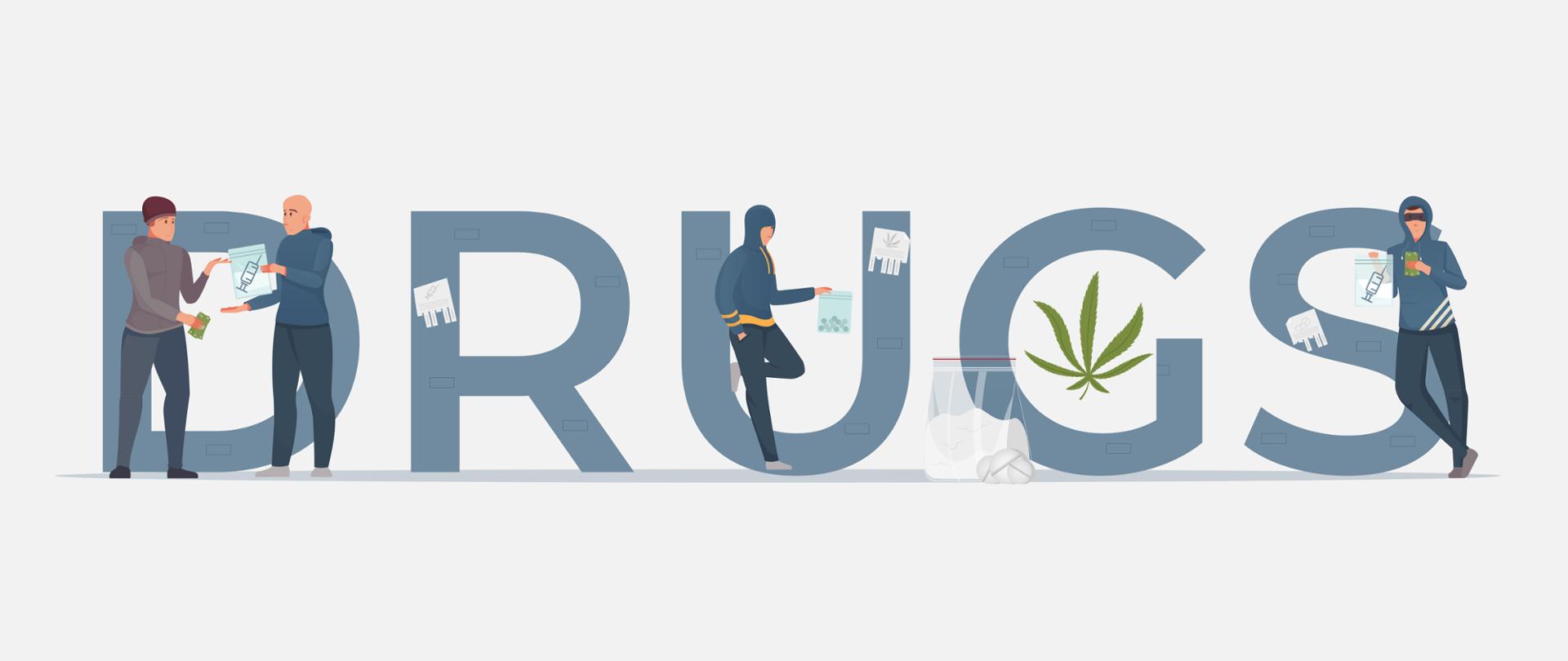 Na tle dużego napisu DRUGS stoją cztery postaci. Dwóch mężczyzn w bluzach z kapturem trzyma w ręku woreczki z narkotykami. Jeden mężczyzna w czapce kupuje od drugiego narkotyki. 