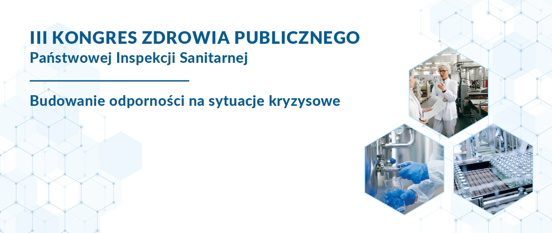 III Kongres Zdrowia Publicznego Państwowej Inspekcji Sanitarnej - Budowanie odporności na sytuacje kryzysowe