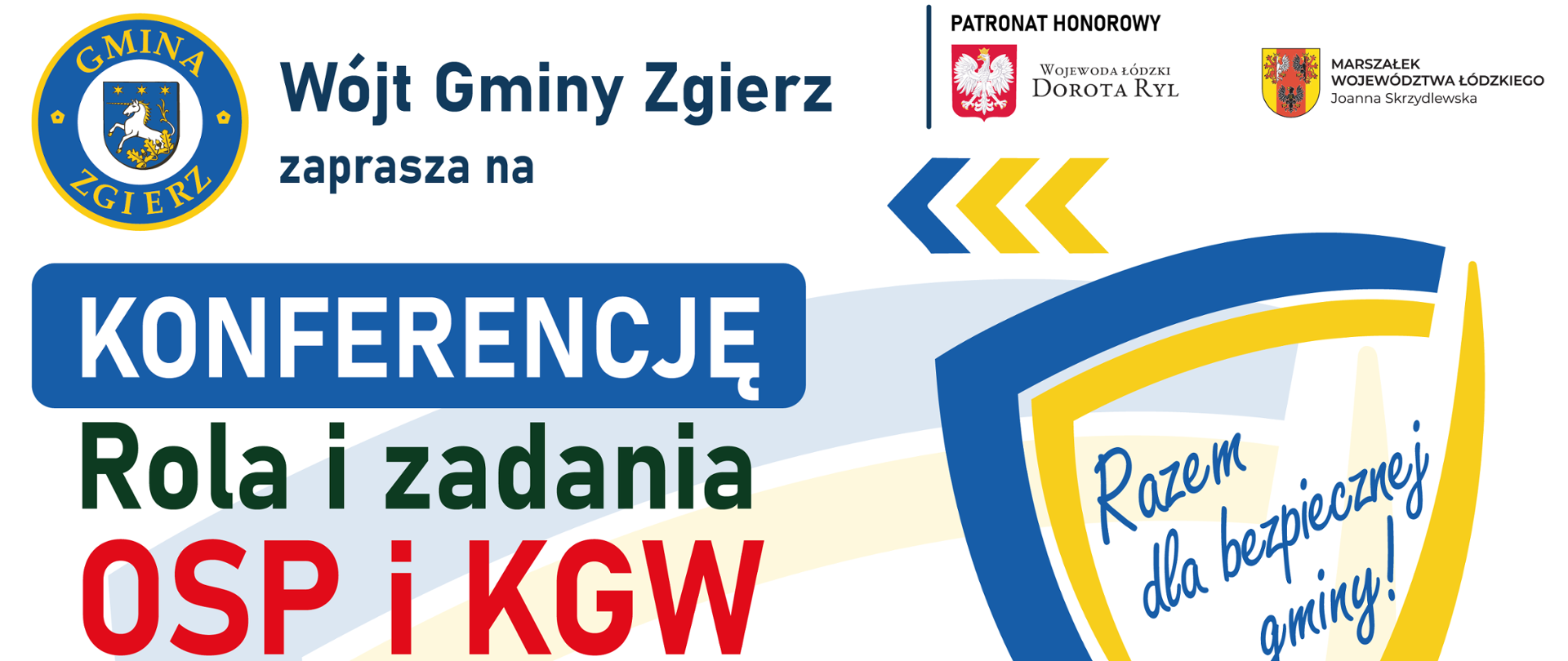 Grafika z zaproszeniem na konferencję "Rola i zadania OSP i KGW w ochronie ludności i obronie cywilnej na poziomie gmin", która odbywa się 10 października 2026 roku o godzinie 10:00 w Szkole Podstawowej w Szczawinie (gm. Zgierz), ul. Kościelna 21. Organizatorzy: Gmina Zgierz, Gminne Centrum w Dzierżąznej, KGW W Białej. Wydarzenie objęte patronatem honorowym przez wojewodę łódzkiego Dorotę Ryl. 