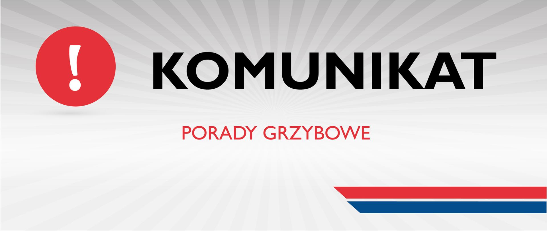 Baner z informacją: !Komunikat, porady grzybowe