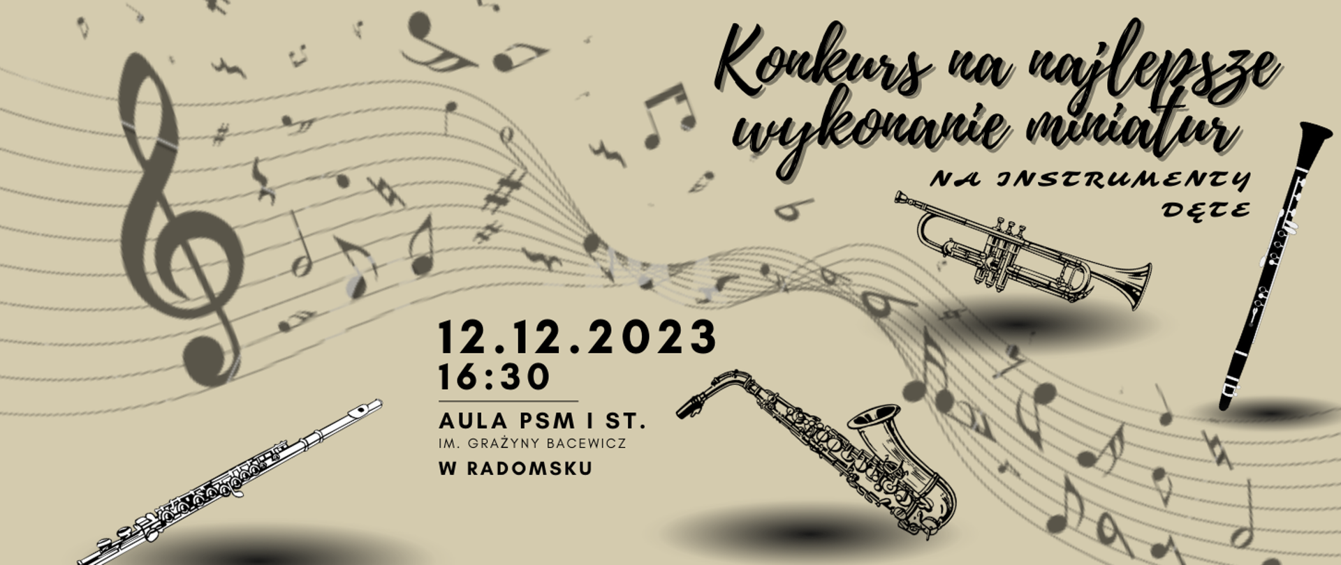 Na szarym tle znajdują się napisy informacyjne w kolorze czarnym, grafiki instrumentów ( trąbki, fletu poprzecznego, saksofonu ) w kolorze szarym i czarnym, grafika klarnetu w kolorze czarnym i białym oraz grafiki pięciolinii, nut, klucza wiolinowego, pauz w kolorze szarym.