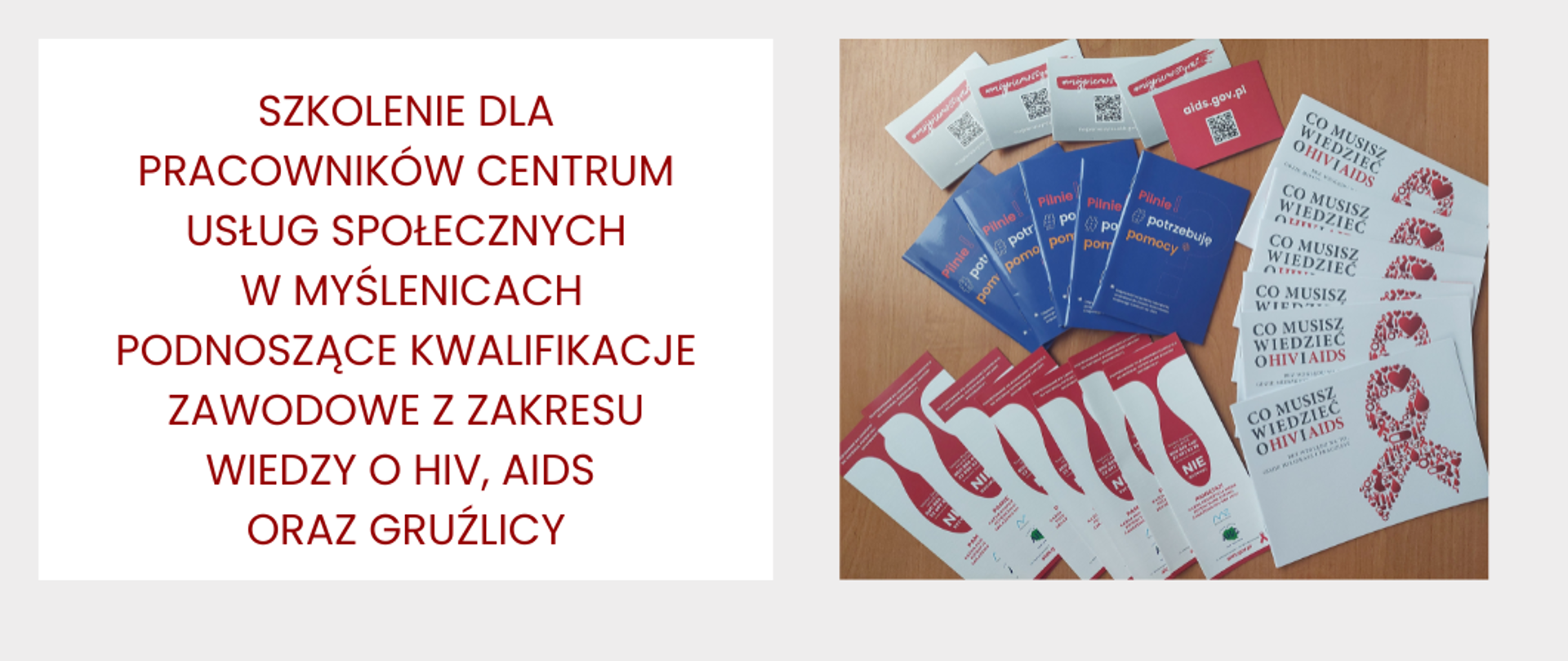 Zdjęcie ulotek oraz napis Szkolenie dla pracowników Centrum Usług Społecznych w Myślenicach o tematyce HIV, AIDS oraz gruźlicy