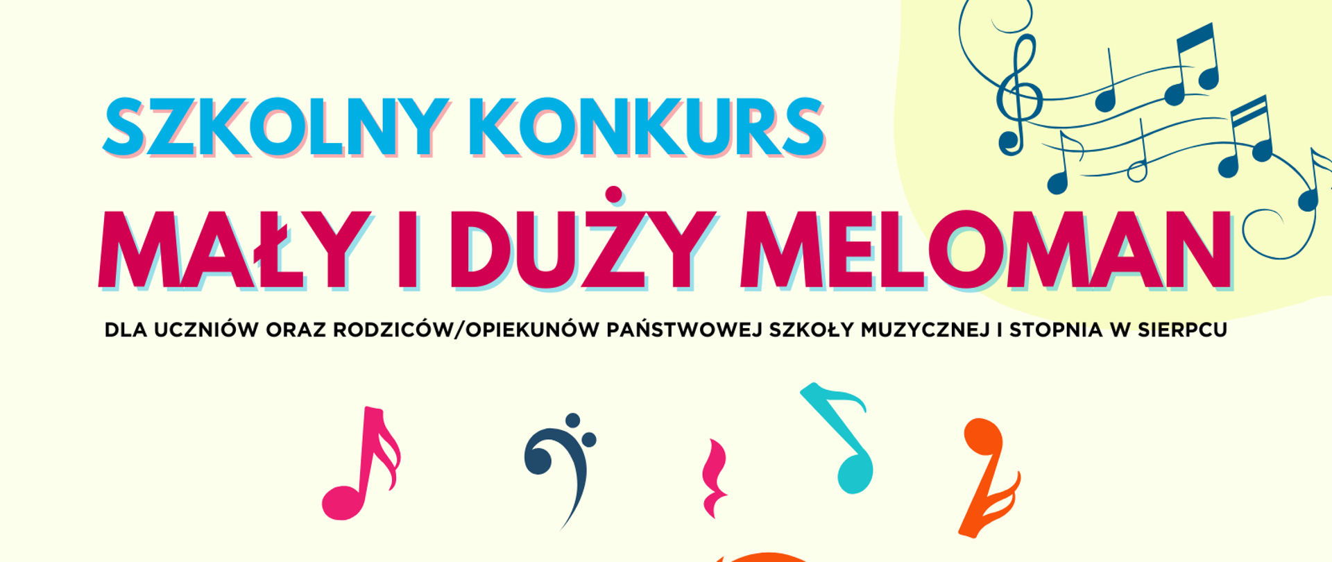 Na białym tle w prawym górnym rogu na pięciolinii nutki, poniżej na klawiaturze dzieci, oraz informacje o Szkolnym Konkursie Mały i Duży Meloman, termin składania prac: 16.06.2026 r.