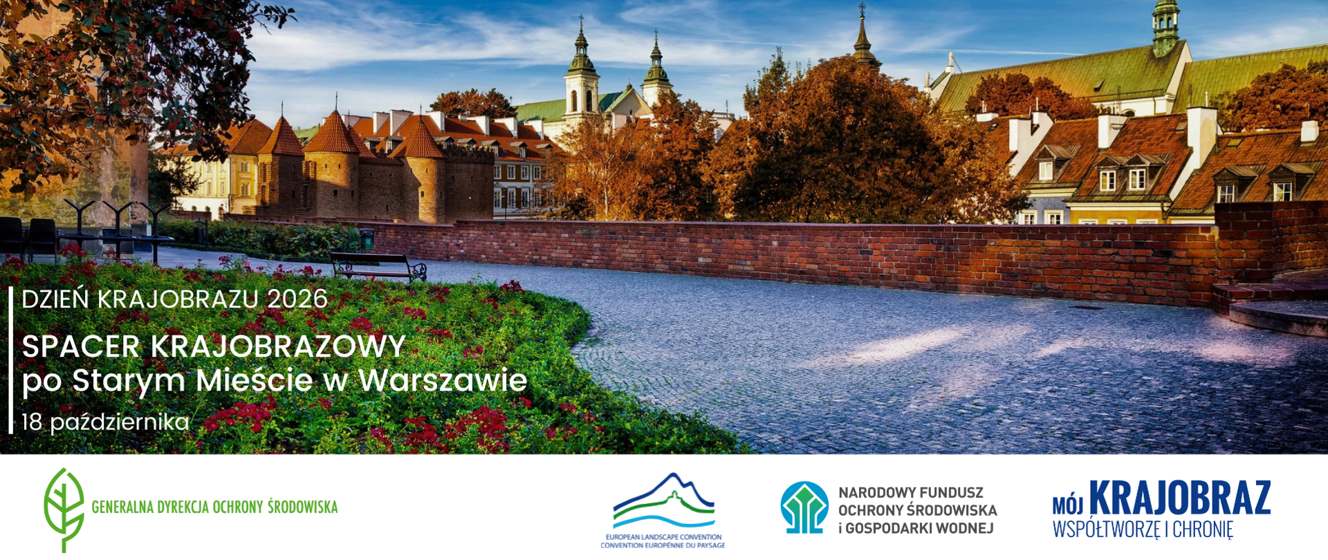 Jesienna panorama starego miasta: mury, kamienice, kościoły i drzewa z kolorowymi liśćmi. Po lewej stronie napis: Dzień Krajobrazu 2026. Spacer krajobrazowy po Starym Mieście w Warszawie, 18 października. Na dole logotypy: Generalnej Dyrekcji Ochrony Środowiska (zielony liść), Europejskiej Konwencji Krajobrazowej, Narodowego Funduszu Ochrony Środowiska i Gospodarki Wodnej oraz Mój Krajobraz Współtworzę i Chronię. 