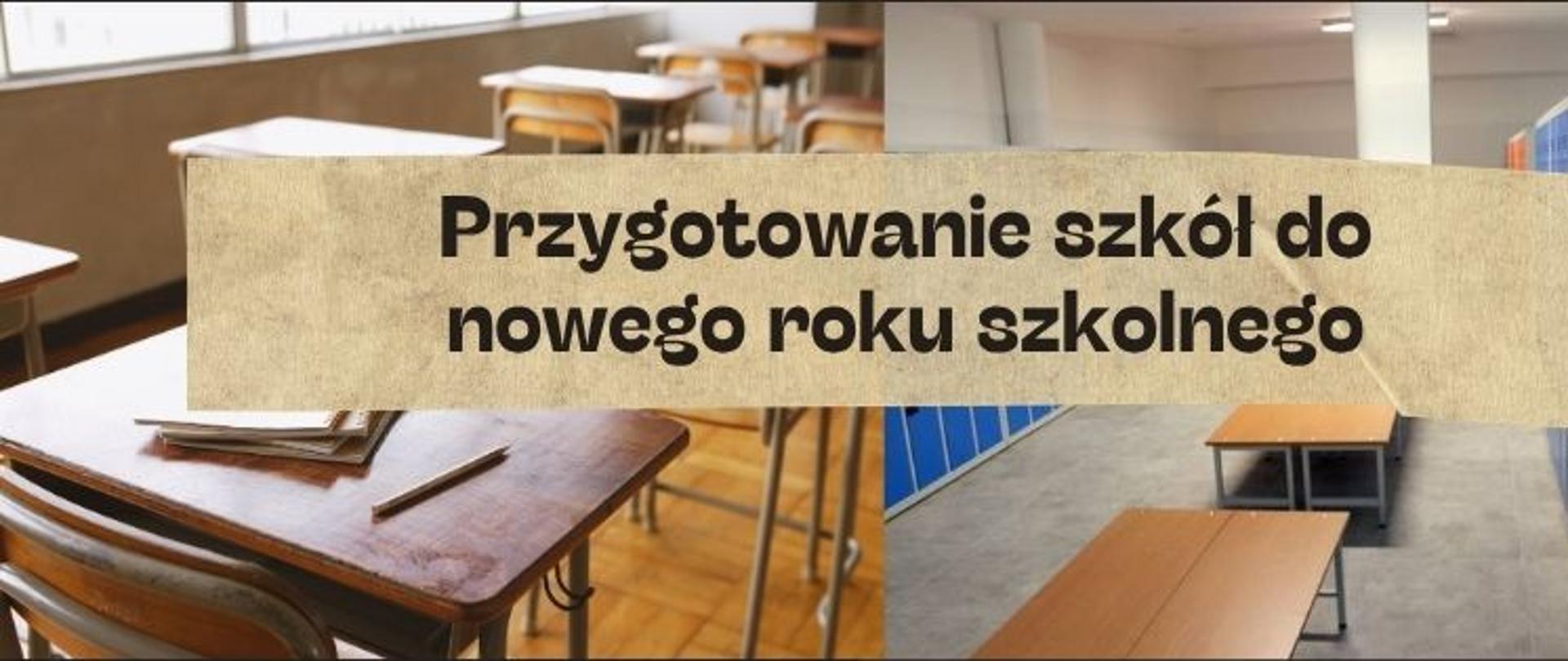 Przygotowanie szkół do nowego roku szkolnego