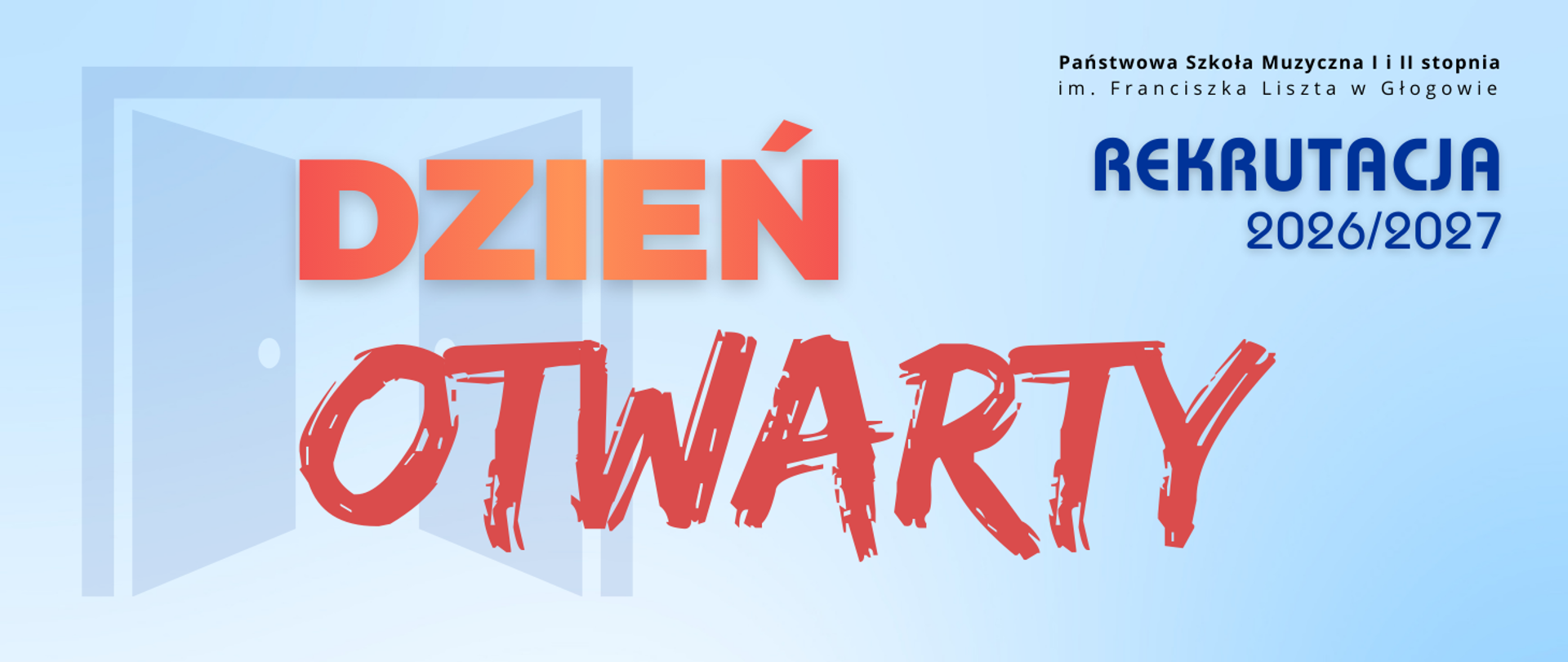 Pozioma grafika na jasnoniebieskim tle. Po lewej jasny zarys otwartych drzwi. Obok duży napis „DZIEŃ OTWARTY” w czerwono‑pomarańczowym odcieniu. W prawym górnym rogu nazwa szkoły w kolorze czarnym i poniżej napis „REKRUTACJA 2026/2027” w granacie.