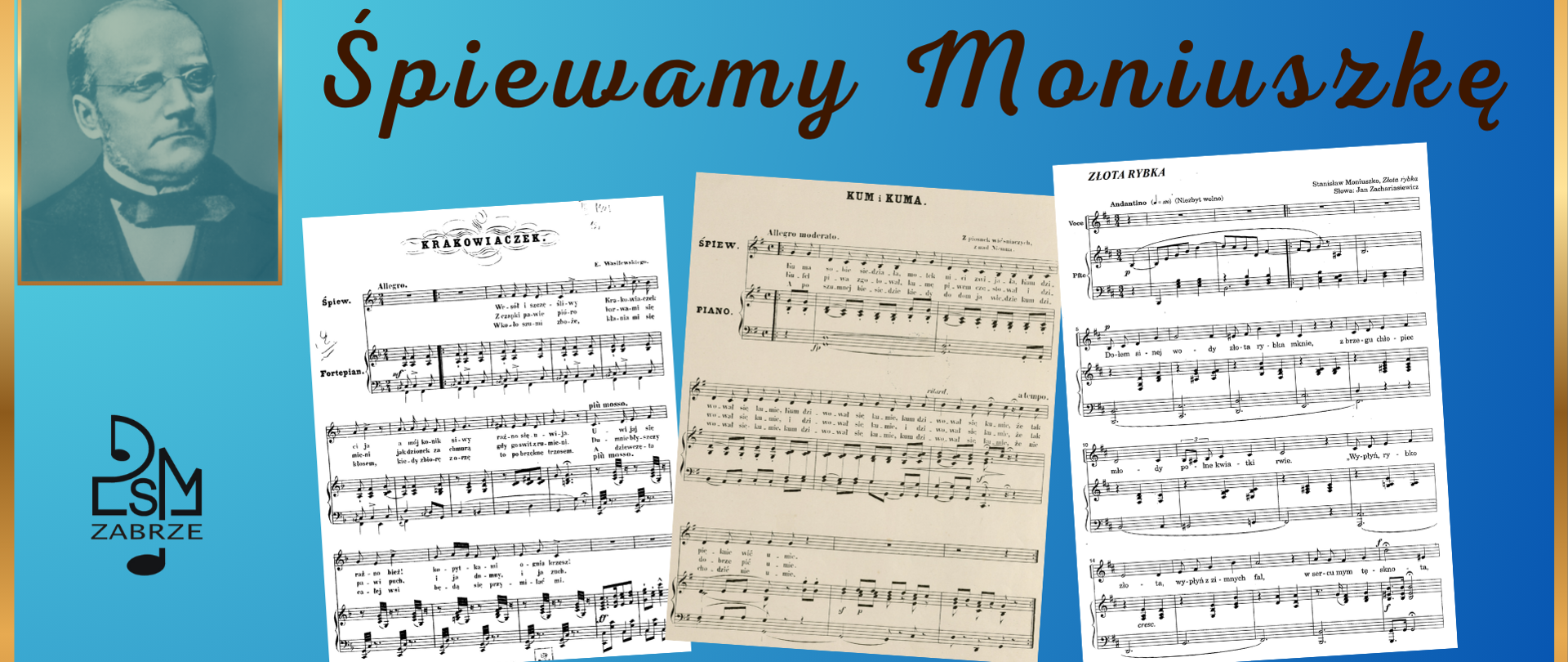 Plakat przedstawia tytuł „Śpiewamy Moniuszkę” na niebieskim tle. W centralnej części umieszczono trzy karty nutowe utworów Stanisława Moniuszki, a w lewym górnym rogu znajduje się jego portret. Na dole widnieje informacja o wydarzeniu: wspólne śpiewanie podczas wieczoru patriotycznego w czwartek 13 listopada 2025 roku o godz. 18:30 w auli.