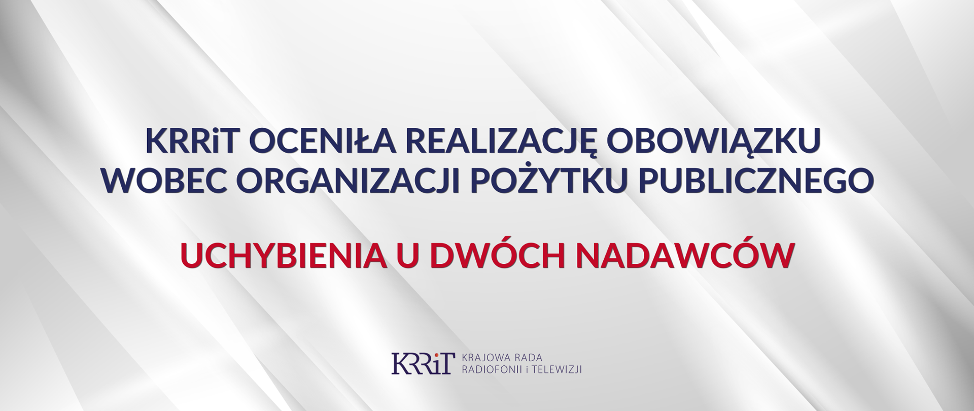 KRRiT oceniła realizację obowiązku wobec OPP - uchybienia u 2 nadawców 