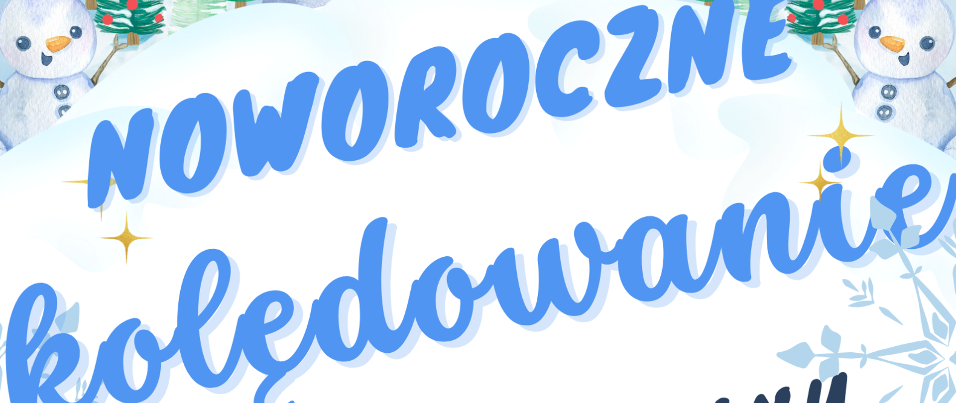 Plakat w jasnych kolorach, w tonacji zimowo-świątecznej. Na środku tekst: Noworoczne kolędowanie klasy fortepianu Anastasii Zhuchenko i Piotra Wilka, 10 stycznia 2024, środa, godz. 17:00, sala koncertowa ZPSM w Ełku. W obu dolnych rogach logo szkoły. 