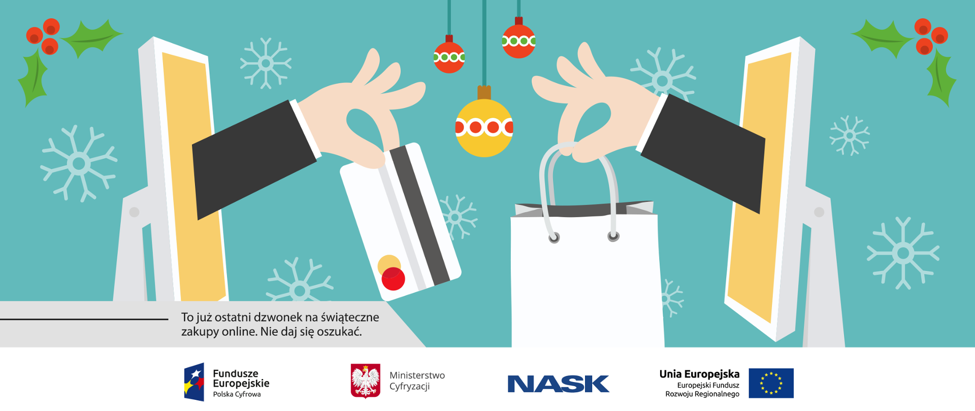Grafika przedstawia dwie ręce wychodzące z ekranów komputera. Jedna z nich trzyma kartę płatniczą, druga torebkę papierową torbę z prezentem. W tle ozdoby świąteczne między innymi śnieżynki i bombki.