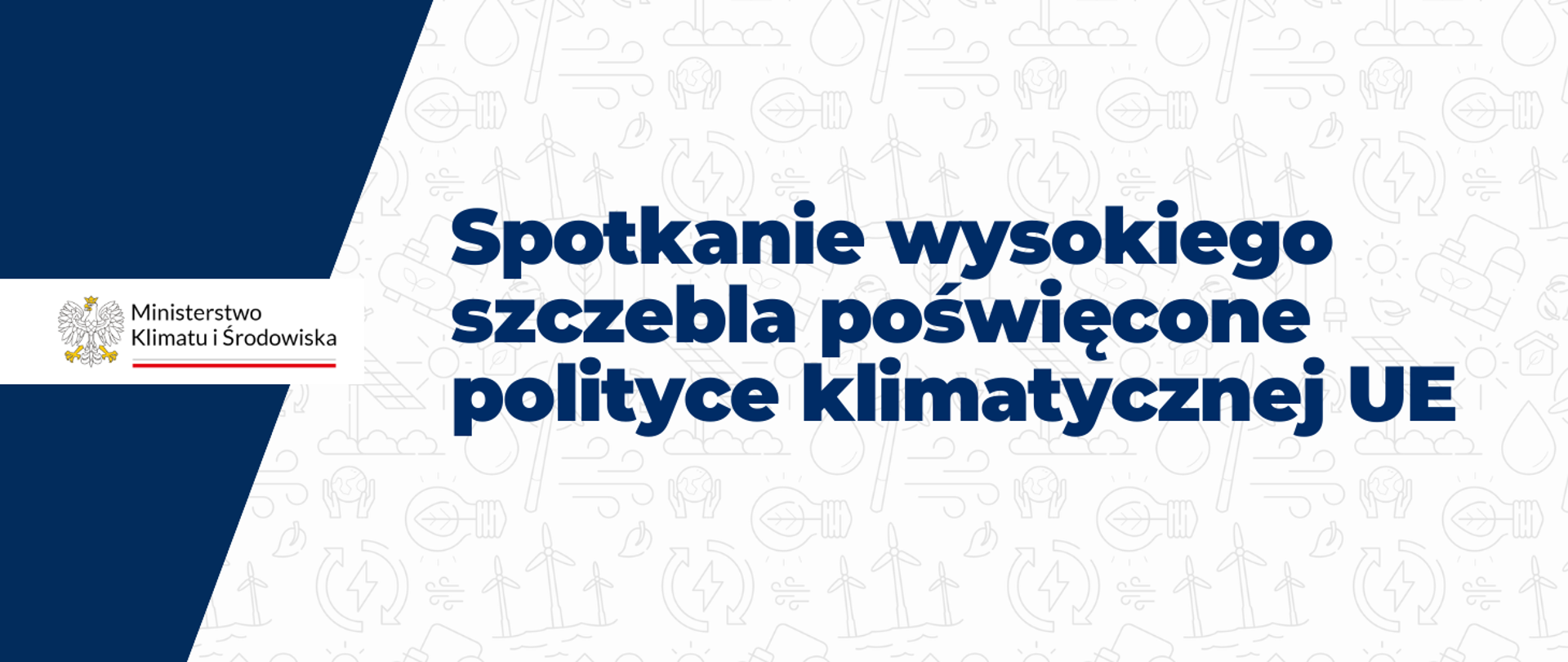 Spotkanie wysokiego szczebla o polityce klimatycznej UE z udziałem ministra Bolesty