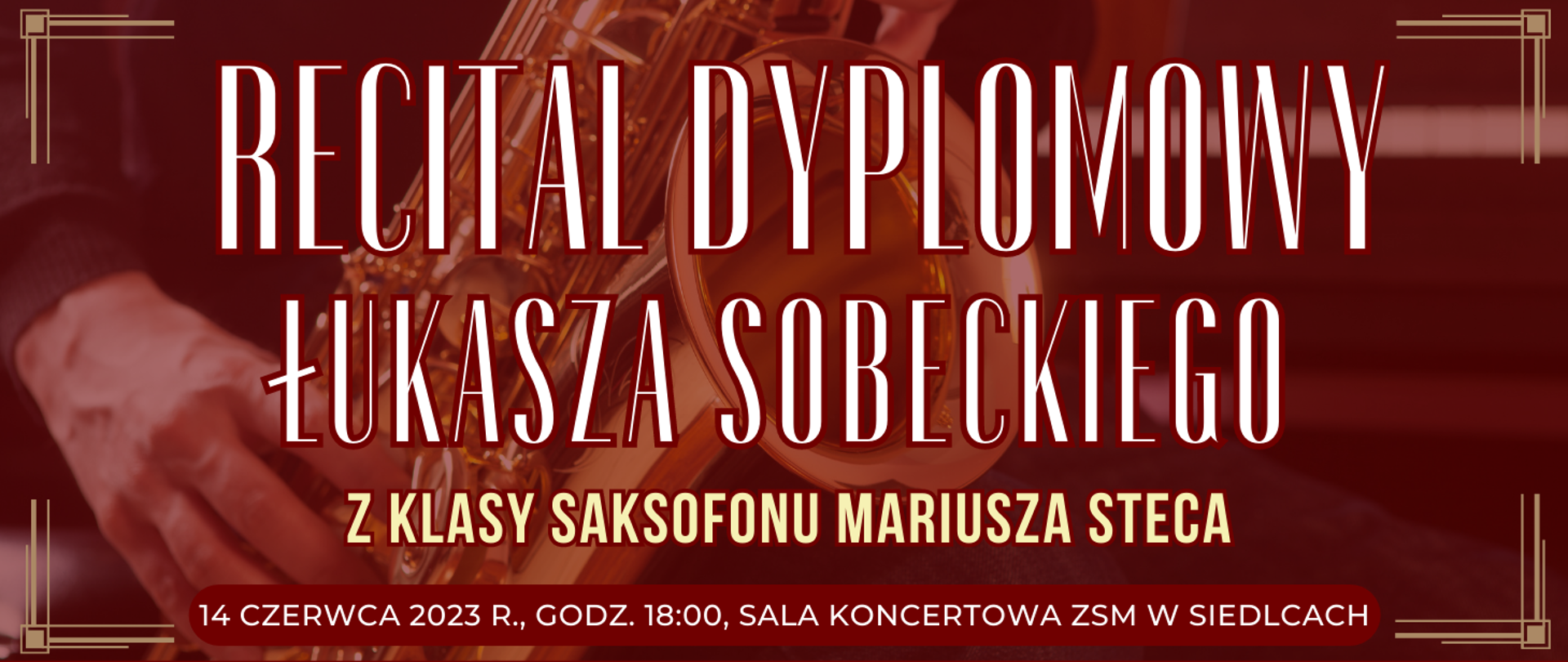 ciemne tło z widokiem grającego saksofonisty oraz informacje o wydarzeniu