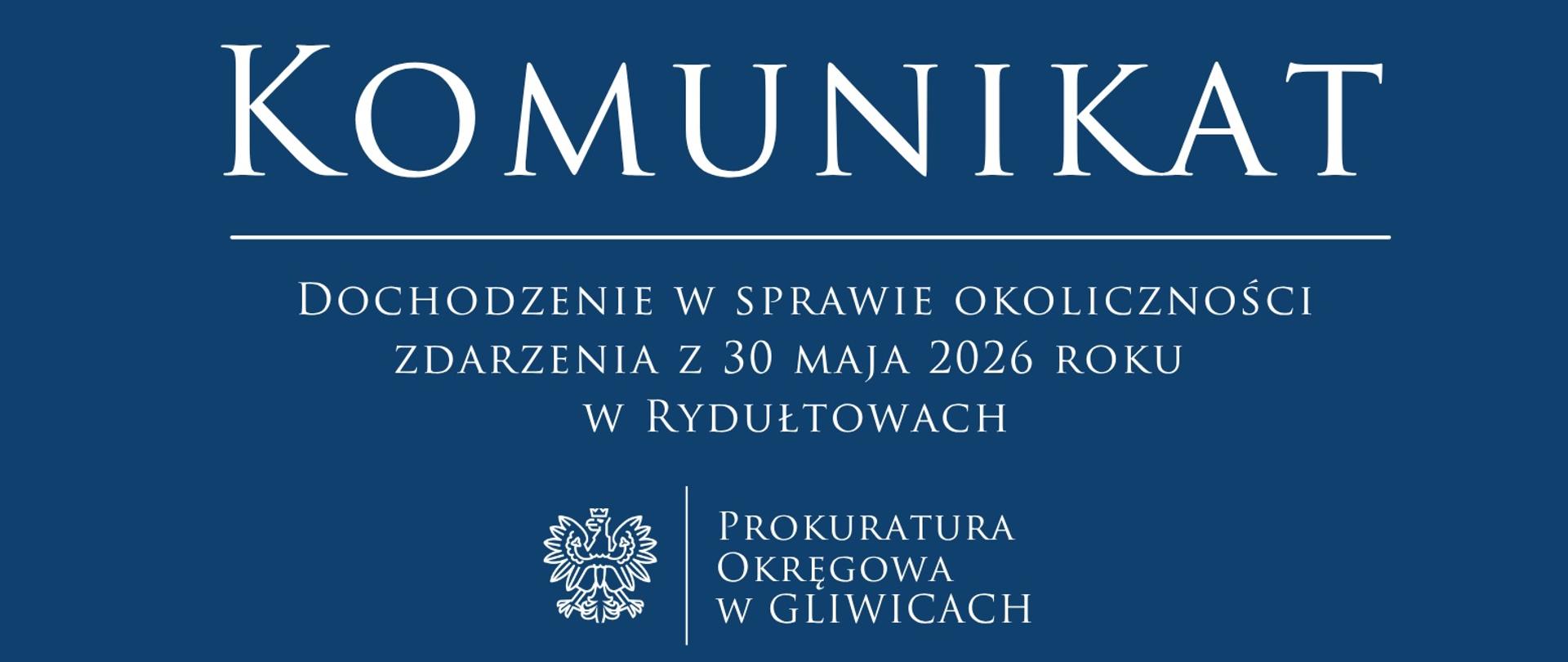 Dochodzenie w sprawie okoliczności zdarzenia z 30 maja 2026 roku w Rydułtowach