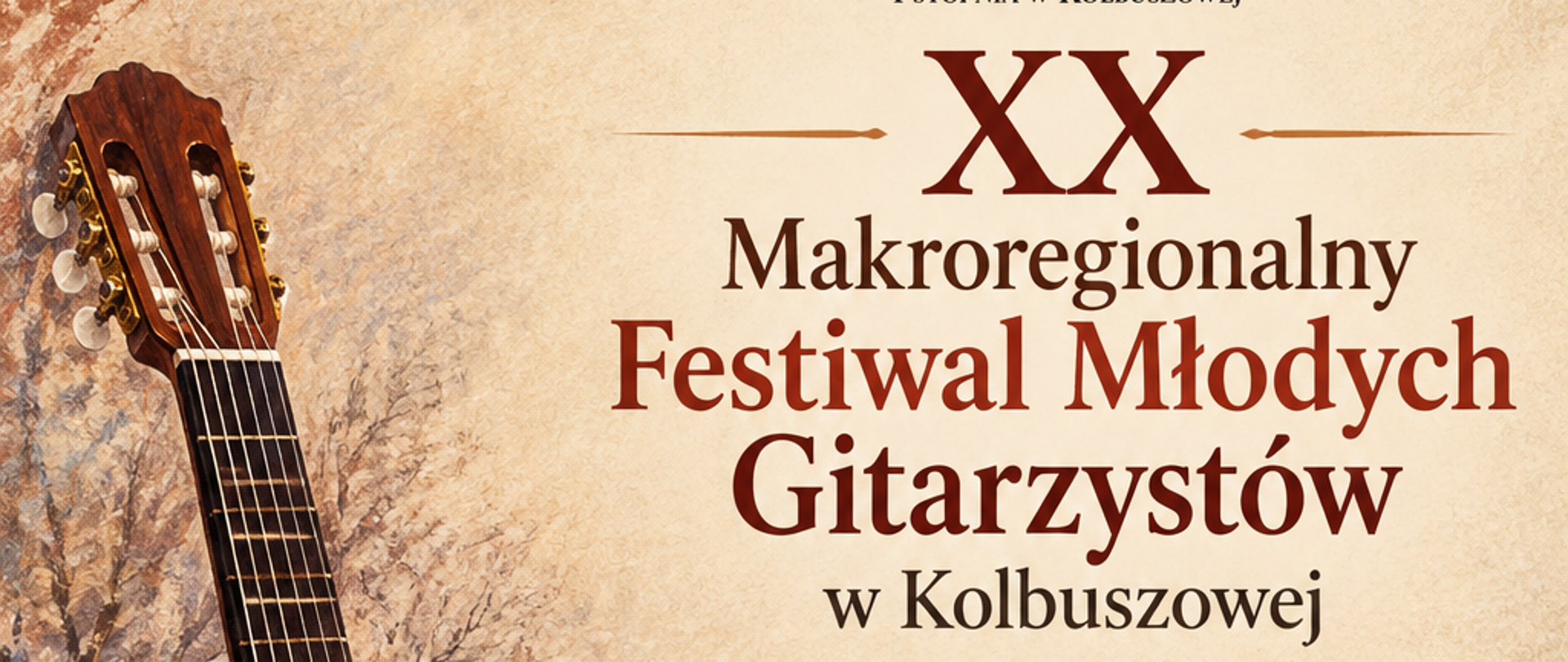 Plakat na kolorowym tle z informacją o festiwalu w kolorze czarnym, brązowym i białym. w lewym rogu gitara klasyczna w kolorze brązowym.
