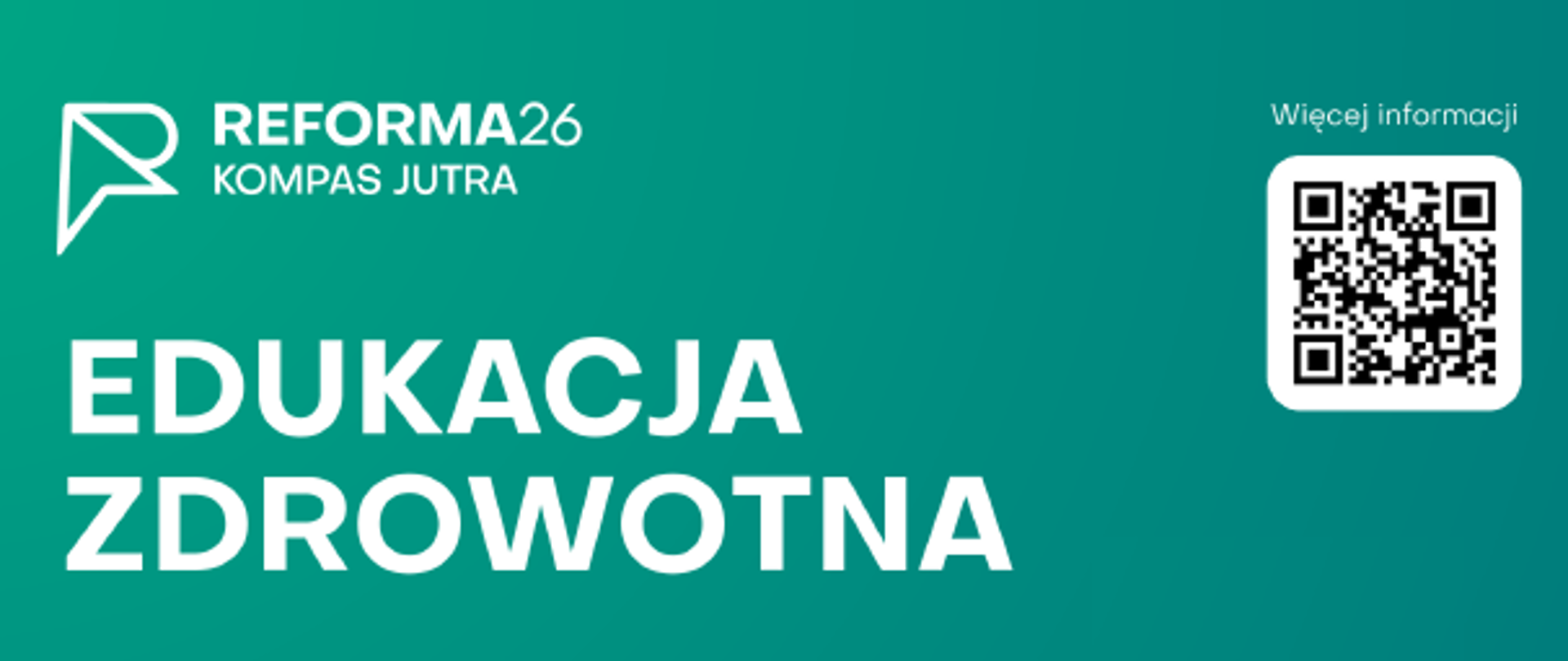 Edukacja Zdrowotna ,kod QR na zielonym tle, logo programu REFORMA26