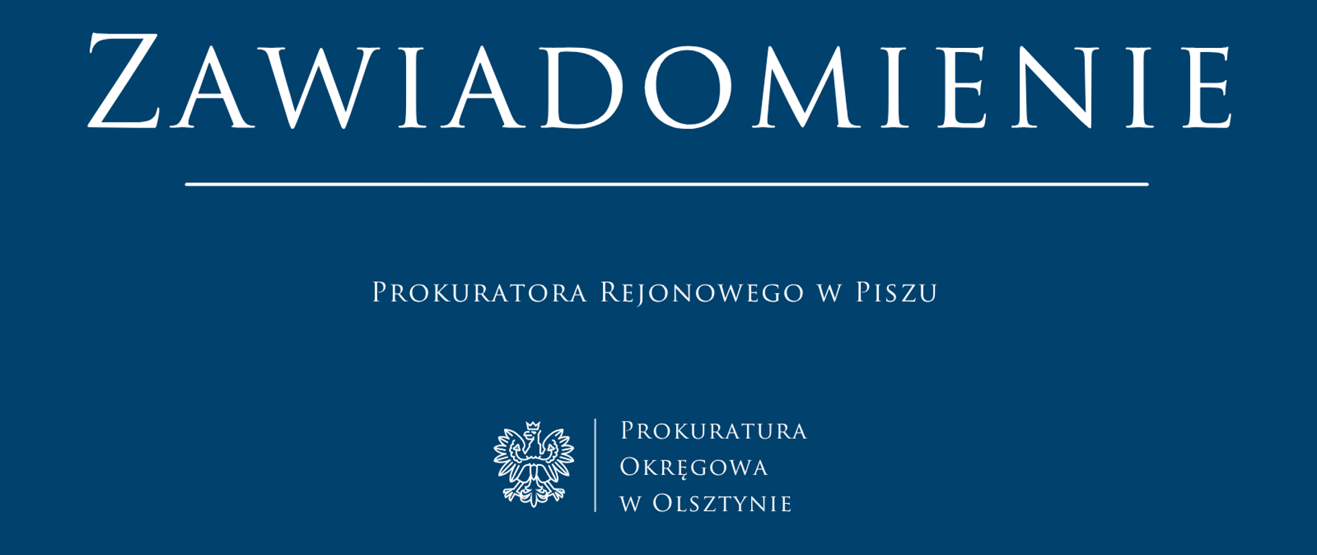 Zawiadomienie Prokuratora Rejonowego w Piszu 