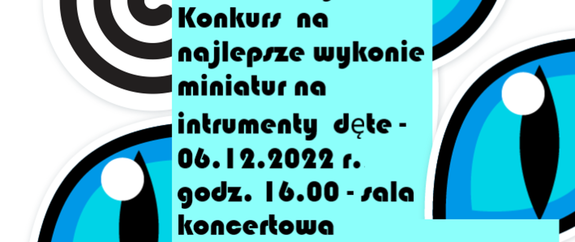 Na zdjęciu na białym tle znajdują się grafiki oczu ( czarno-turkusowo-białe), spirali (czarne), pośrodku znajduje się czarny napis na turkusowym tle.