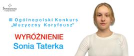 Zdjęcie przedstawia dyplom wyróżnienia dla Sonii Taterki. Z prawej strony znajduje się zdjęcie nagrodzonej, trzymającej skrzypce. Z lewej strony w dolnym rogu znajdują się podpisy jurorów.