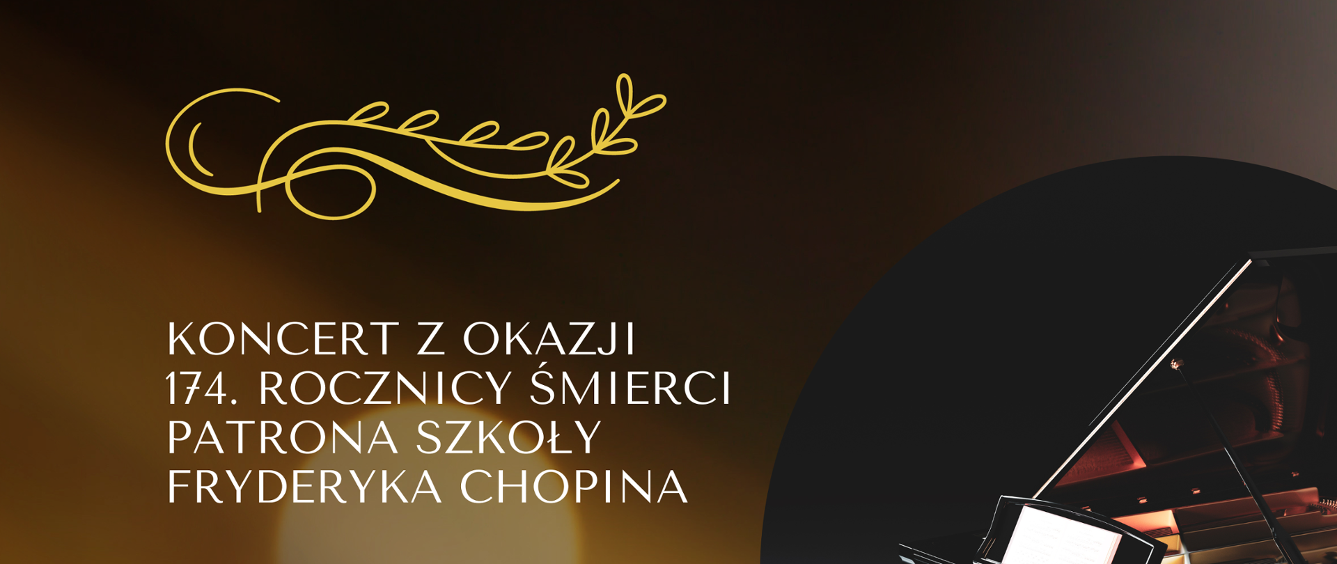 z prawej strony grafika fortepianu i ławy fortepianowej, w centralnej część informacja na temat terminu i miejsca koncertu, w dolnej części białe logo szkoły, całość na ciemnym tle
