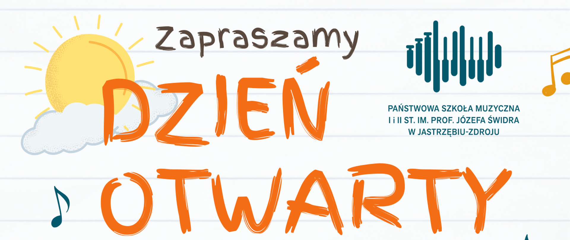 Plakat na dzień otwartych drzwi w Szkole Muzycznej w Jastrzębiu-Zdroju, który odbędzie się 17 maja 2023 w Szkole Muzycznej w Jastrzębiu-Zdroju. Wstęp Wolny. 