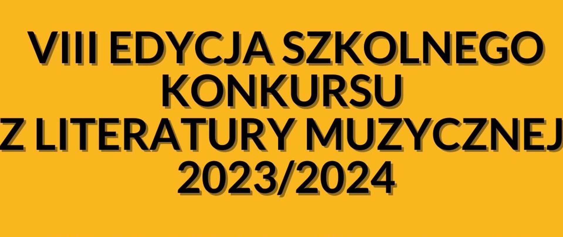 VIII Edycja Szkolnego Konkursu z Literatury muzycznej