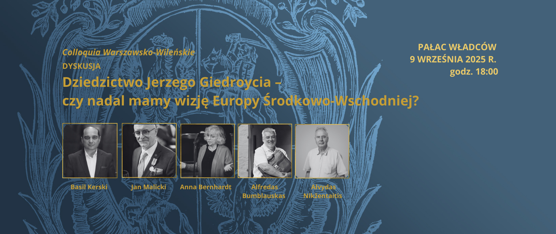 Dyskusja pt. „Dziedzictwo Jerzego Giedroycia – czy nadal mamy wizję Europy Środkowo-Wschodniej?”