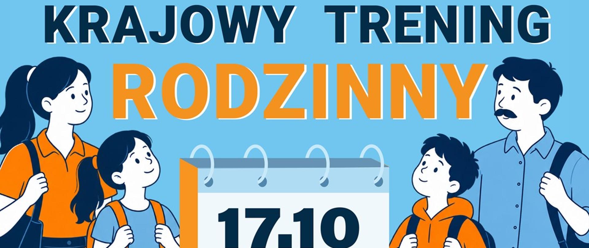 Plakat informujący o Krajowym Treningu Rodzinnym „Akademia OLiOC”, który odbędzie się 17 października 2026 r. w godzinach 10:00–14:00 w Krobicy, w Kopalni Św. Jan. W programie: wskazanie bezpiecznego miejsca, przygotowanie pakietu uczniowskiego na sytuacje kryzysowe oraz stworzenie rodzinnego planu działania. Ilustracja przedstawia rodzinę i osobę prowadzącą szkolenie.