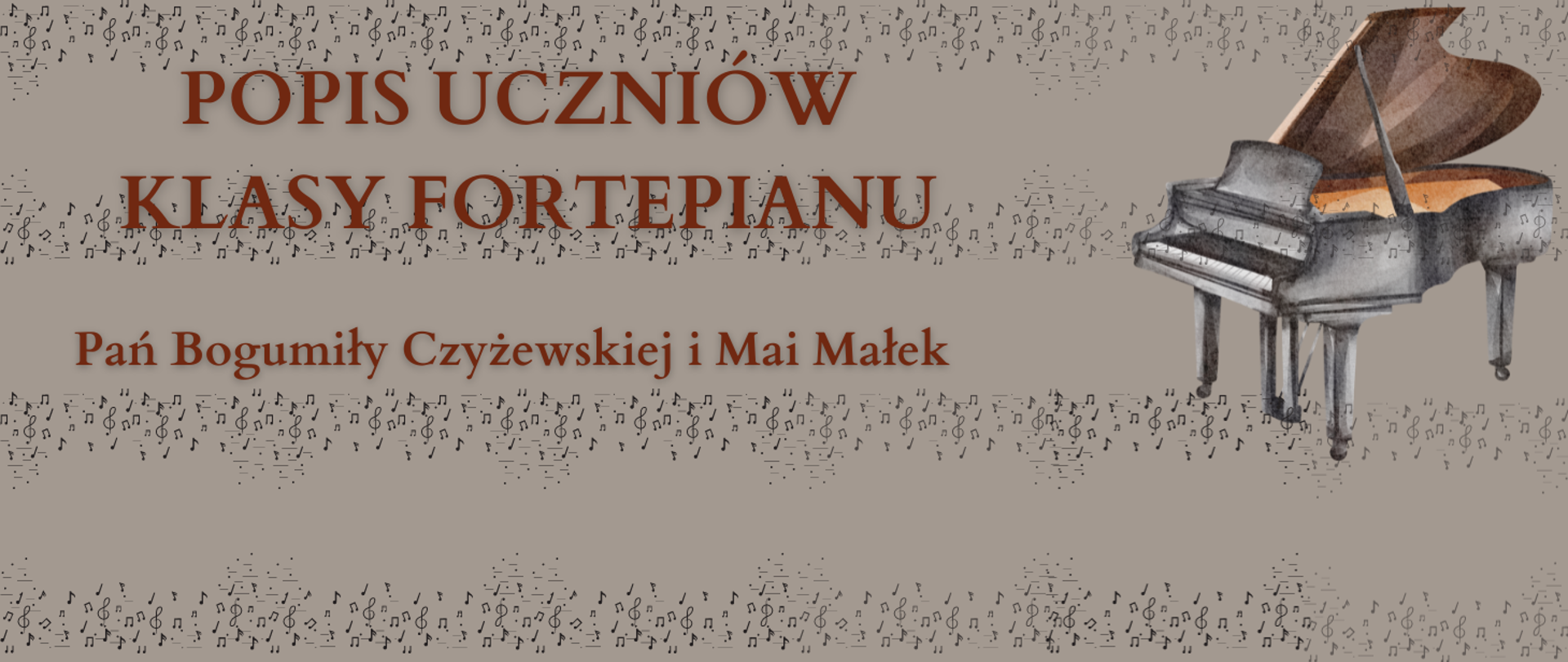 Rycina fortepianu na beżowym tle z borderem z zapisem nutowym. Brązowa czcionka z informacją o popisie .