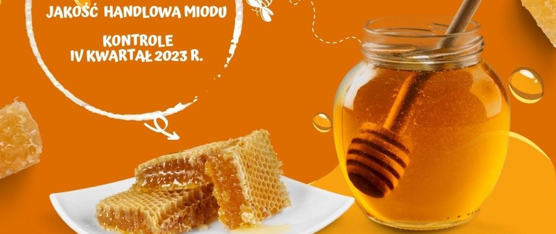 baner jakość handlowe miodu kontrole IV kwartał 2024 r.