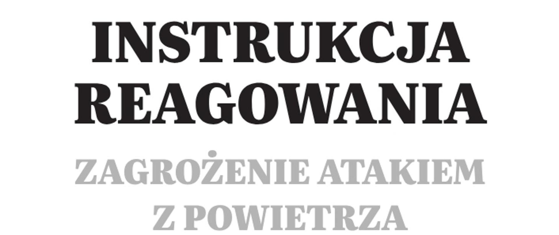 Instrukcja reagowania na zagrożenie atakiem z powietrza