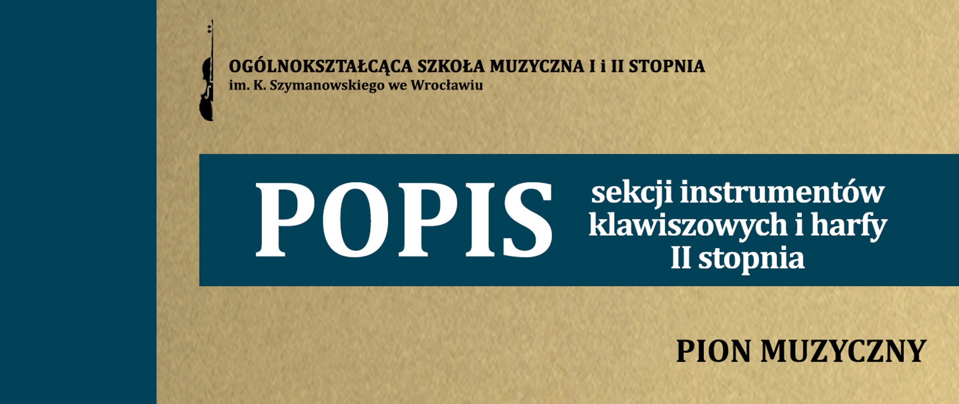 grafika w kolorze piaskowo-granatowym zawiera logo szkoły i napis "popis sekcji instrumentów klawiszowych i harfy II stopnia" oraz napis "pion muzyczny"