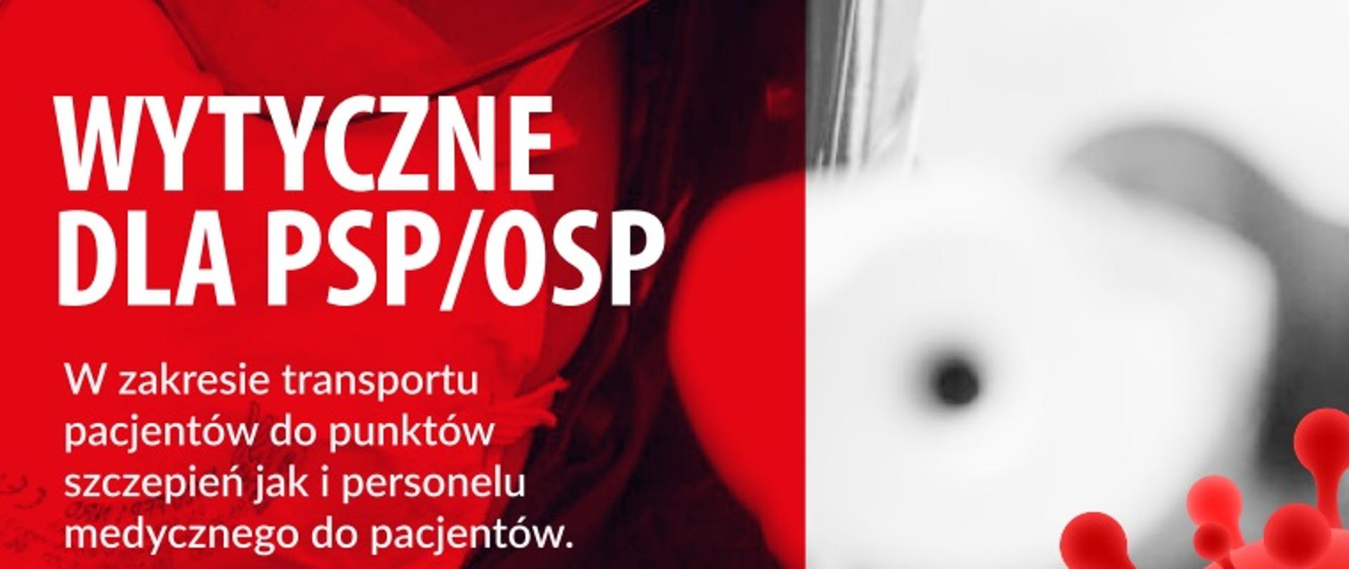 Plakat informacyjny dotyczący wytycznych w zakresie transportu na szczepienia dla OSP i PSP
