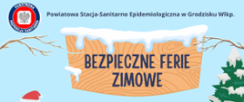 BEZPIECZNE FERIE ZIMOWE