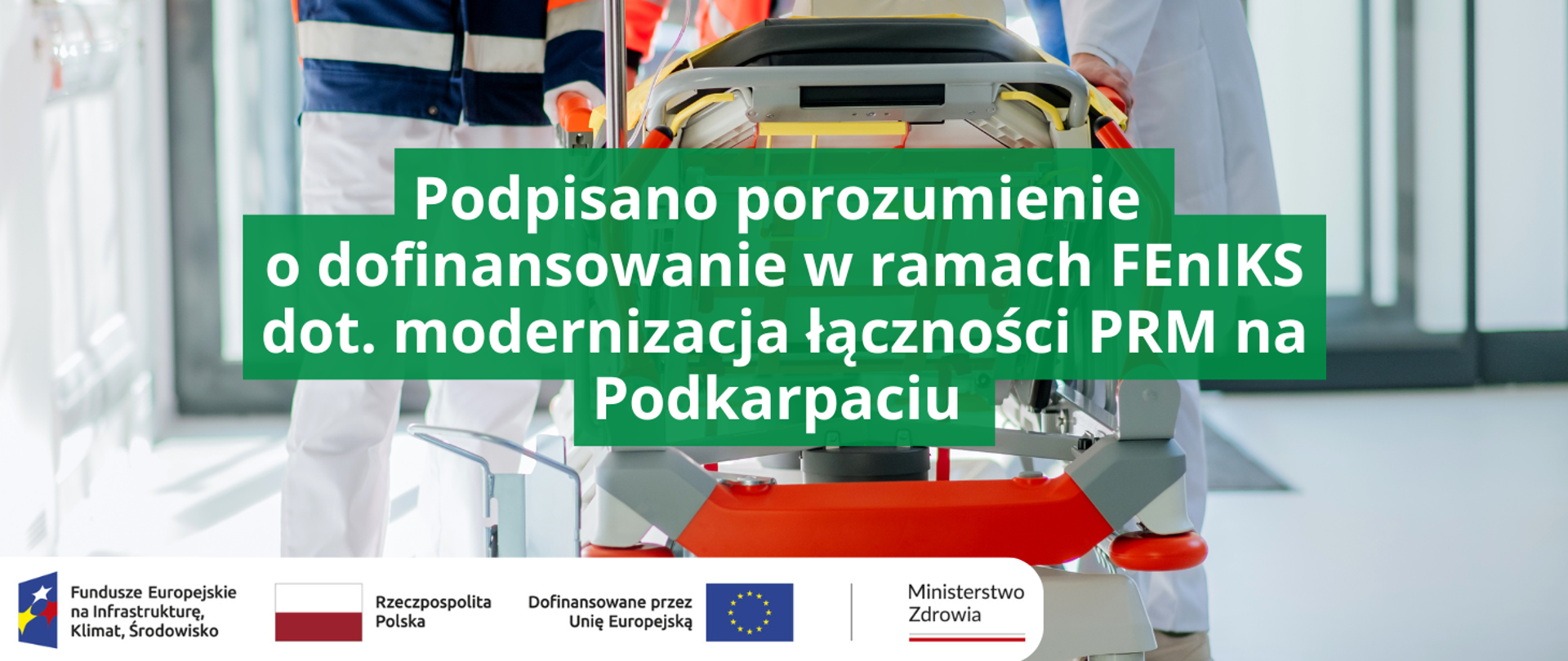 Podpisano porozumienie o dofinansowanie w ramach FEnIKS dot. modernizacja łączności PRM na Podkarpaciu