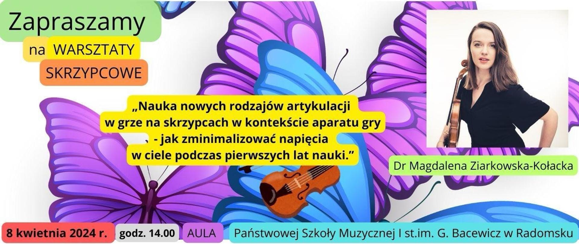  Na białym tle znajdują się grafiki motyli w kolorach niebieskim, fioletowym, zdjęcie skrzypaczki w czarnej sukience, napisy informacyjne w kolorze czarnym na niebieskim, zielonym, żółtym, czerwonym, szarym tle.