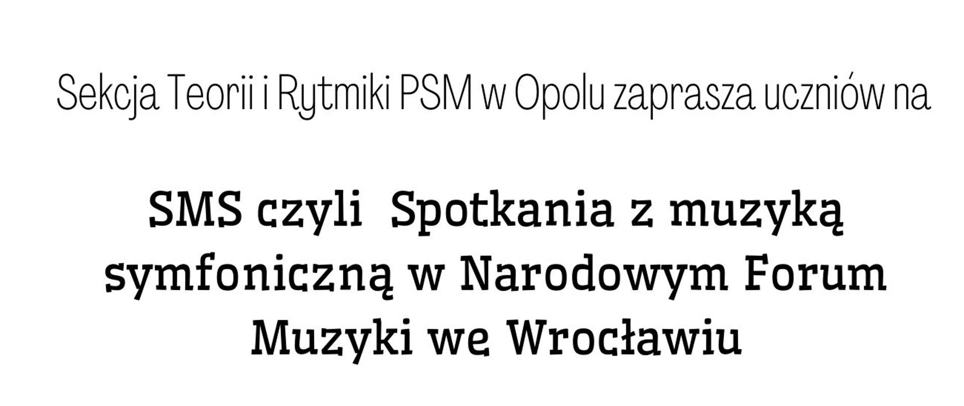 Plakat promujący spotkania z muzyką symfoniczną w Narodowym Forum Muzyki, zawiera informacje na temat miejsca, terminu i warunków uczestnictwa oraz zdjęcie dyrygentki Marty Gordlińskiej
