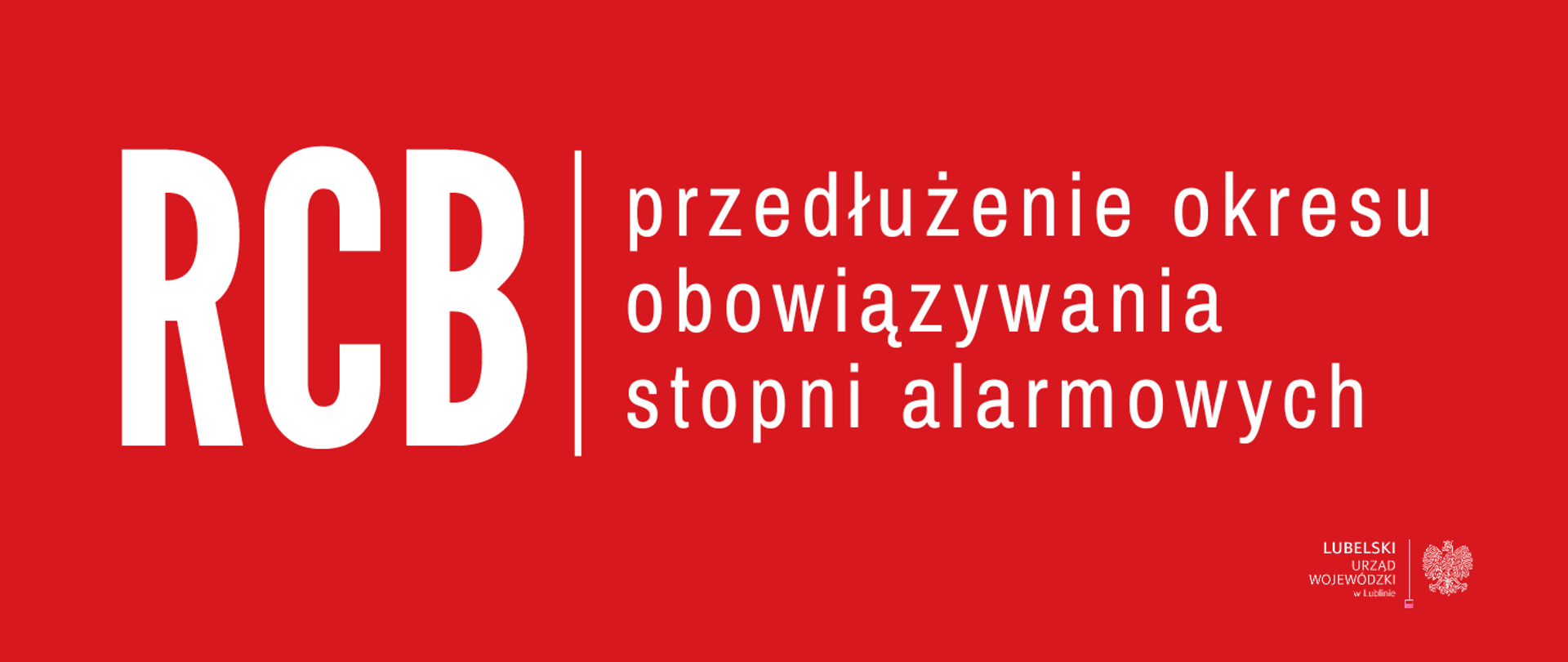 RCB - przedłużenie okresu obowiązywania stopni alarmowych