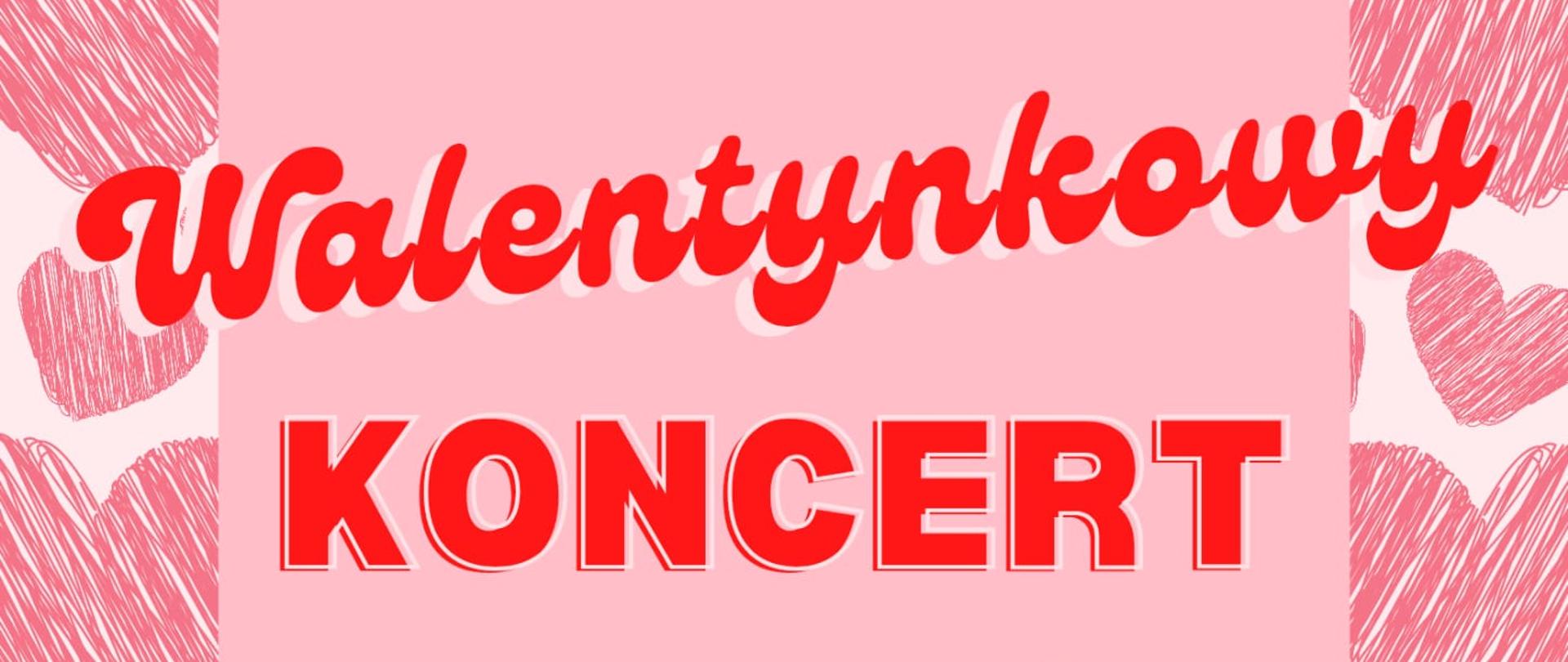 Czerwone napisy na różowym tle. Wokół grafiki przedstawiające serca o różnych kształtach.
