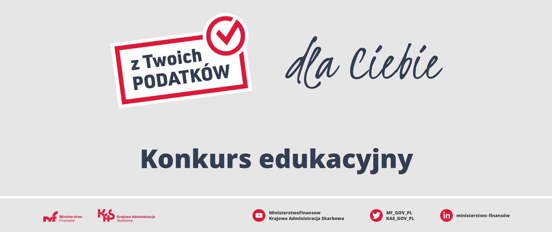 Grafika z napisem: Z Twoich podatków, dla Ciebie. Konkurs edukacyjny.
