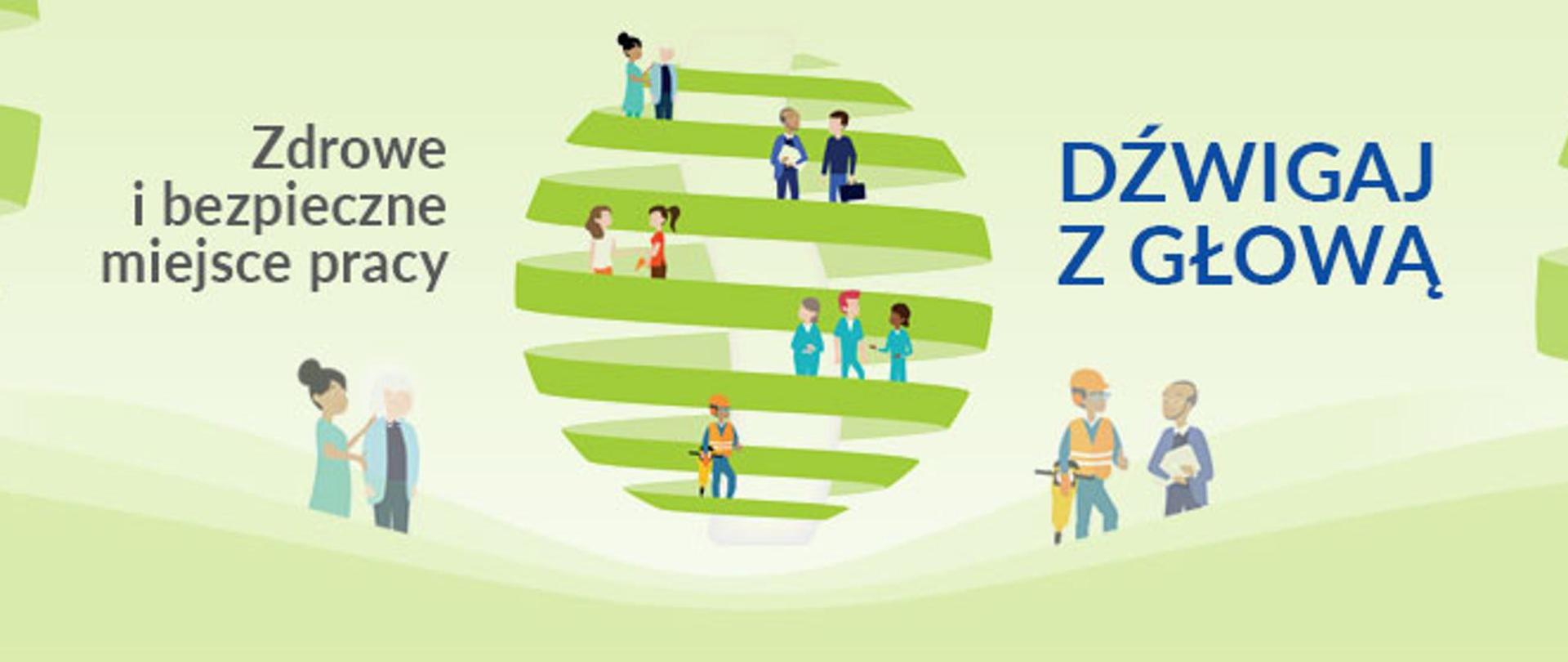 Zdrowe i bezpieczne miejsce pracy. Dźwigaj z głową.