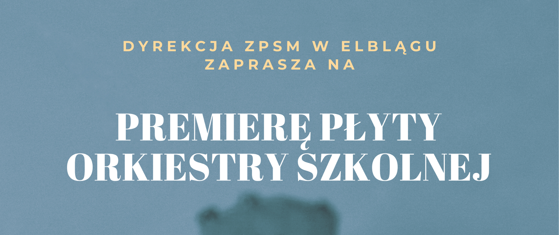 plakat z motywem skrzypiec z napisem dyrekcja ZPSM w Elblągu zaprasza na premierę płyty szkolnej orkiestry; 09 lutego 2024 godz. 17.00 sala koncertowa zpsm wstęp wolny