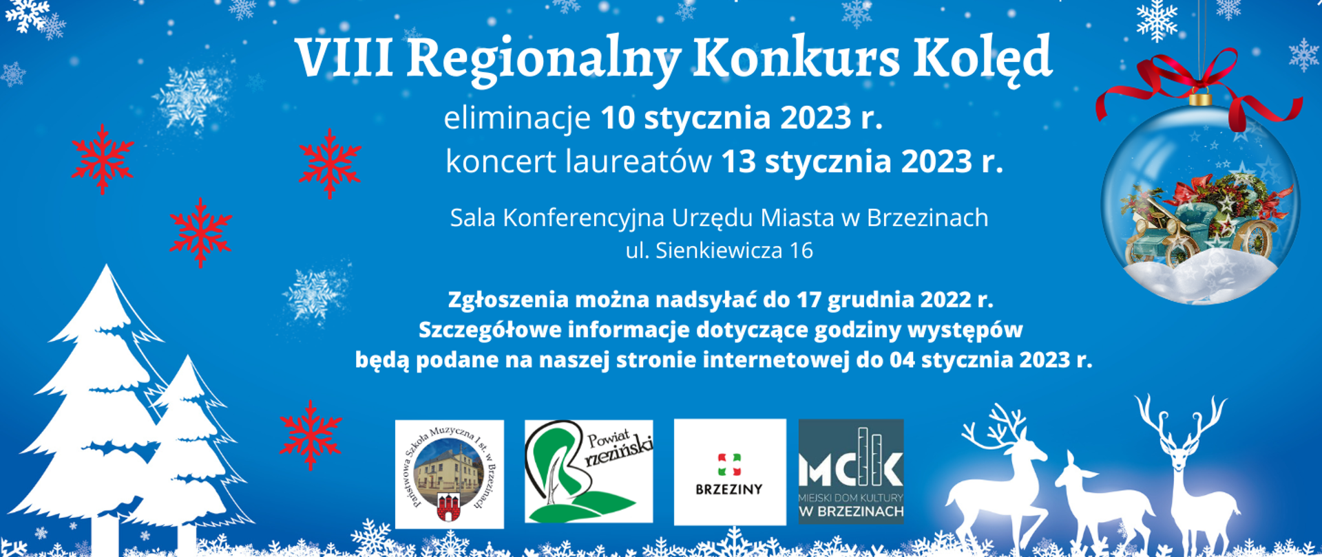 Grafika na niebieskim tle z białymi gwizdkami napis "VIII Regionalny Konkurs Kolęd, eliminacje 10 stycznia 2023, koncert Laureatów 13 stycznia 2023". w dolnej części logotypy miasta Brzeziny, powiatu brzezińskiego, Państwowej Szkoły Muzycznej I st. w Brzezinach oraz Miejskiego Domu Kultury.