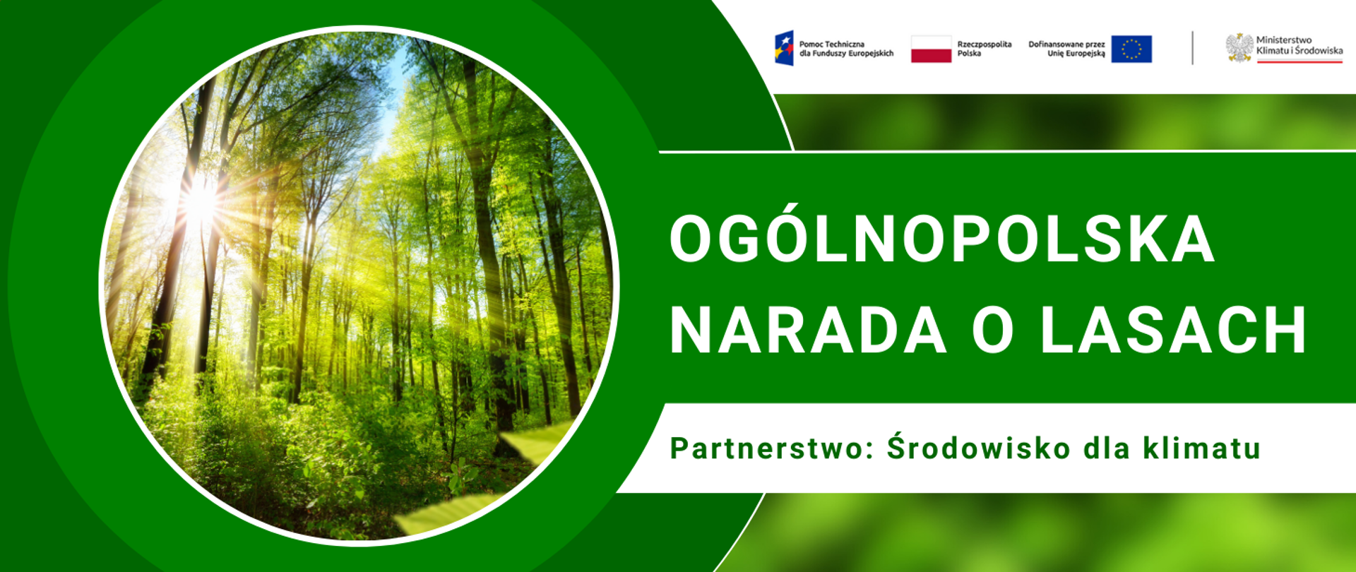 Ogólnopolska Narada o Lasach. Partnerstwo: Środowisko dla klimatu
