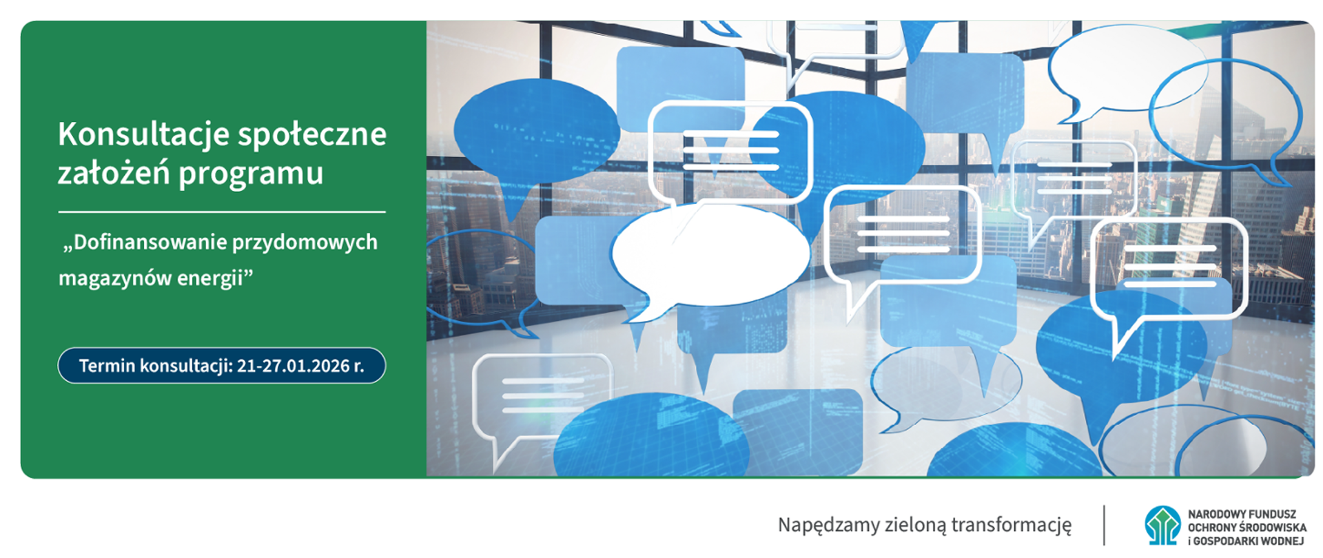 Grafika informacyjna dotycząca konsultacji społecznych programu »Dofinansowanie przydomowych magazynów energii. Przedstawia liczne nałożone na siebie dymki rozmów w różnych odcieniach niebieskiego i bieli, unoszące się na tle wnętrza nowoczesnego budynku z panoramicznym widokiem na miasto oraz napis: "Konsultacje społeczne założeń programu". 