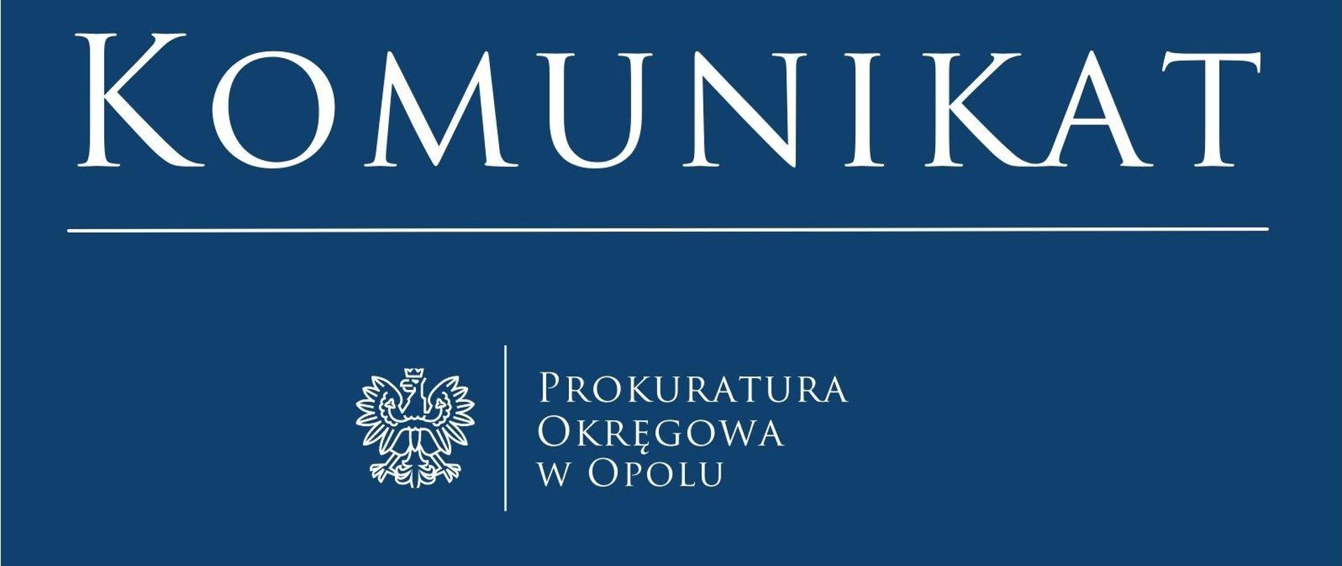 Komunikat Prokuratury Okręgowej w Opolu