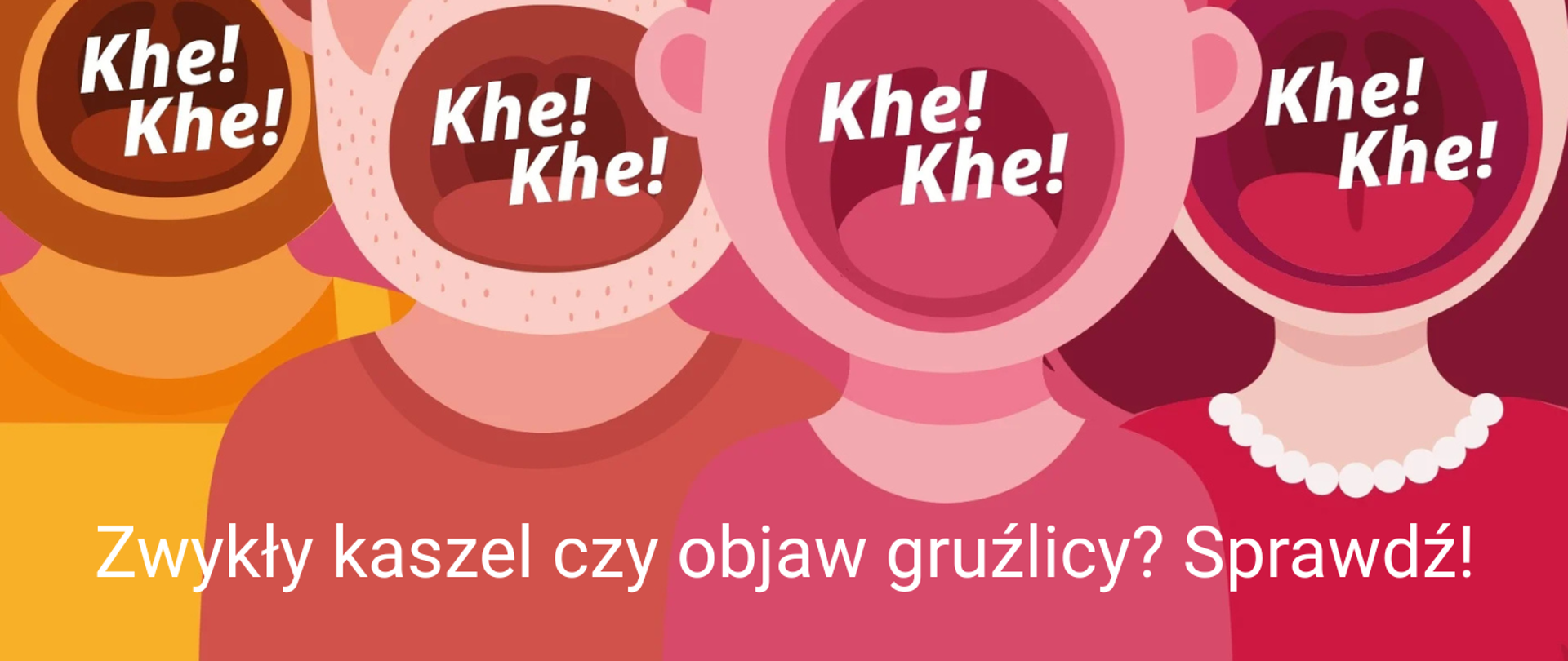 na różnonarodowym tle kreskówkowe popiersia kobiet i mężczyzn (4 osoby) z bardzo szeroko otwartymi buziami (widać języki i podniebienie), na tle otwartych buzi fonetyczny zapis czynności kasłania (khe! khe!)