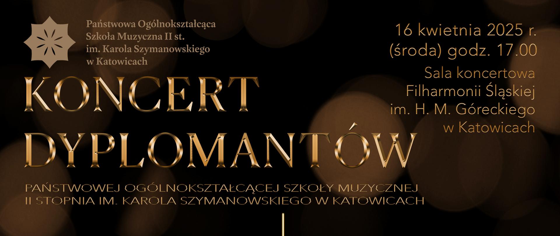 Plakat promujący Koncert Dyplomantów POSM II st. im. K. Szymanowskiego w Katowicach, 16 kwietnia 2025 r. o 17:00 w Filharmonii Śląskiej. Wystąpią cztery uczennice oraz gościnnie gitarzysta. W programie utwory m.in. Vivaldiego i Chopina. Dyrygent Radosław Droń, prowadzenie Regina Gowarzewska. Jubileusz 30-lecia szkoły.