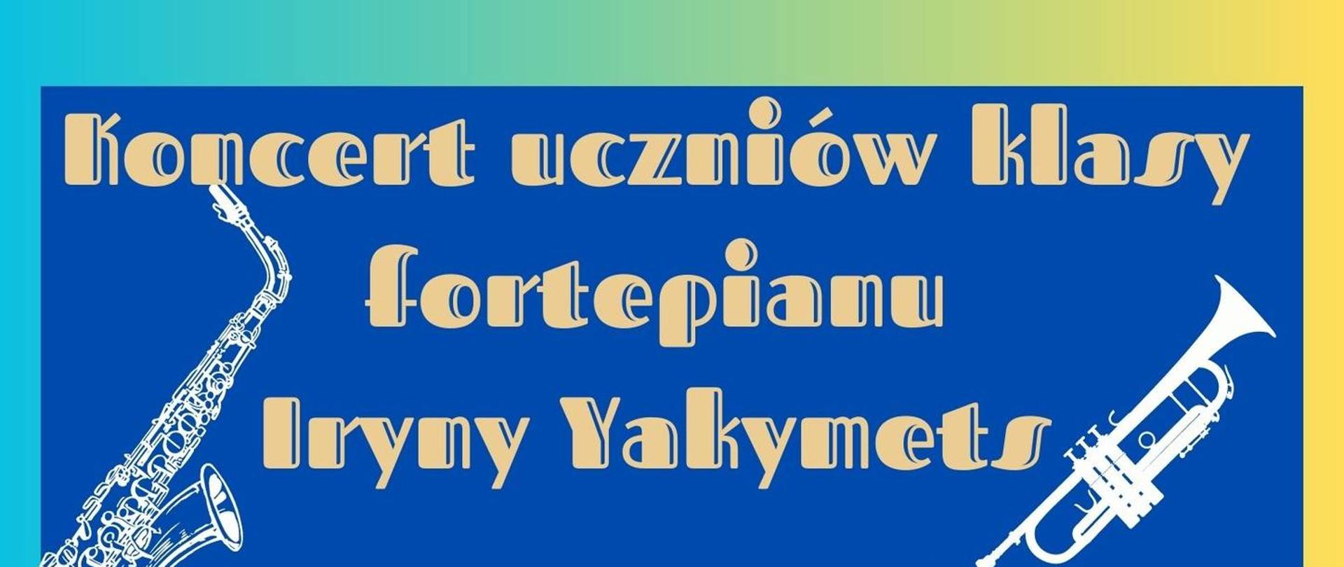 Zdjęcie przedstawia zaproszenie na koncert klasy fortepianu pod opieką Pani Iryny Yakymets na dzień 16 maja 2023 o godzinie 17:00. Plakat w swoim tle zawiera zakręcone klawisze fortepianu przechodzące w pięciolinie. Gościnnie wystąpią również uczniowie klasy trąbki i saksofonu. 