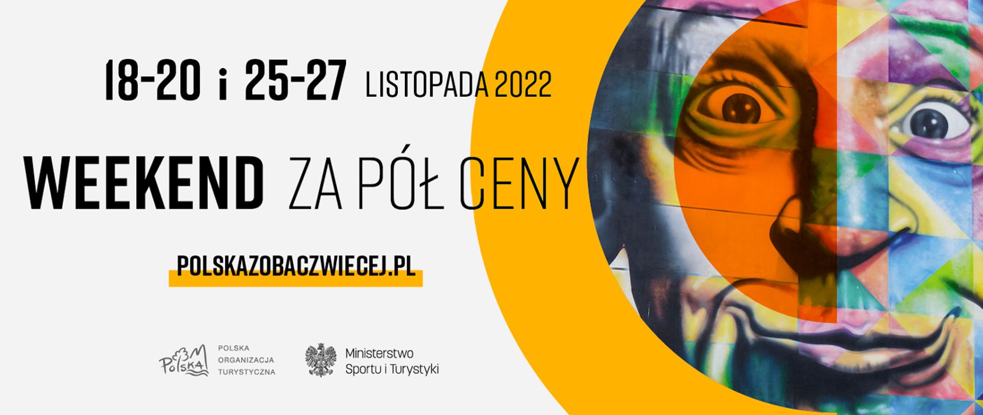 Akcja POLSKA ZOBACZ WIĘCEJ – WEEKEND ZA PÓŁ CENY 